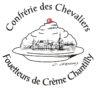 La Confrérie des Chevaliers Fouetteurs de Crème Chantilly